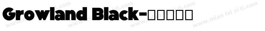 Growland Black字体转换